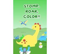 Stomp, Roar, Color!!