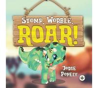 Stomp, Wobble, Roar!