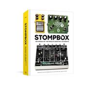 Stompbox : 100 Pedals of the World's Greatest Guitarists