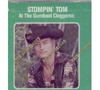Stompin' Tom Connors - At the Gumboot Cloggeroo (UK