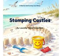 Stomping Castles: A Rama and Lovey Lou Story