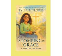 Stomping in Grace: A Poetry Memoir