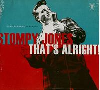 Stompy Jones - That's Alright