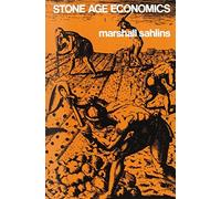 Stone Age Economics by Marshall Sahlins (1974-12-31)