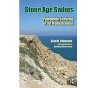 Stone Age Sailors: Paleolithic Seafaring in the Mediterranean