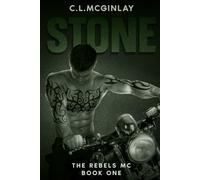 Stone: An MC Romance (The Rebel's MC)