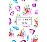 Stone And Mineral Journal: Keep Track and Reviews About Stones, Minerals, Gem | Record Location, Sketch, Sample, Environment, Type, Shape, Weight, ... 100 Detailed Sheets | Practice Workbook Gift