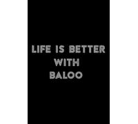 Stone and Minerals Journal - Life is better with Baloo Dog Name Graphic: Baloo, A journal to log and track my healing Stones, Minerals, Rocks and ... Notebook to document your finds,To-Do List