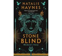 Stone Blind: Longlisted for the Women's Prize for Fiction 2023