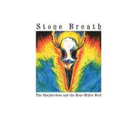 Stone Breath - Sheperdess & the Bone-White Bird