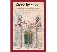 Stone by Stone: Reflections on the Psychology of C G Jung