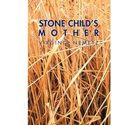 Stone Child's Mother: A Jungian Narrative Reflection on the Mother Archetype