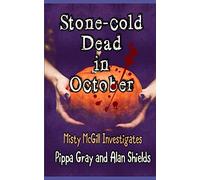 STONE-COLD DEAD IN OCTOBER (MISTY MCGILL INVESTIGATES)