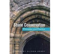 [Stone Conservation: Principles and Practice] (By: Alison Henry) [published: February, 2013]