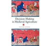 Ston - Decision-Making in Medieval Agriculture - New hardback or cased - N555z
