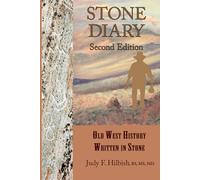 Stone Diary: Old West History Written in Stone