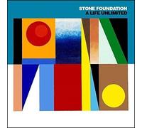 Stone Foundation - A Life Unlimited