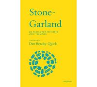 Stone-Garland: Six Poets from the Greek Lyric Tradition: 5 (Seedbank)