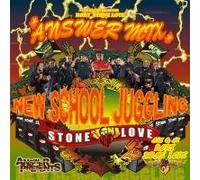 STONE LOVE ANSWER MIX NEW SCHOOL JUGGLING