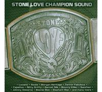 Stone Love - Champion Sound Vol. 1