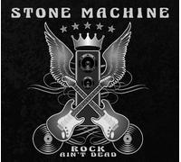 Stone Machine - Rock Ain't Dead