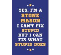 Stone Mason Gifts: Lined Blank Notebook Journal, a Funny and Appreciation Thank You Gift for Stone Masons to Write in