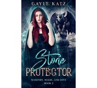 Stone Protector (Masonry, Magic, and Love)