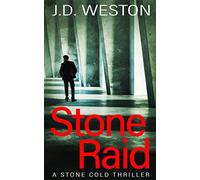 Stone Raid: A Stone Cold Thriller (The Harvey Stone Crime Thriller Series)