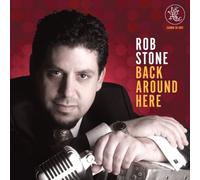 Stone, Rob - Back Around Here