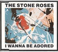 Stone Roses, The - I Wanna Be Adored