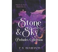 Stone & Sky Preludes Collection (Stone & Sky Trilogy)