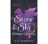 Stone & Sky Preludes Collection (Stone & Sky Trilogy)
