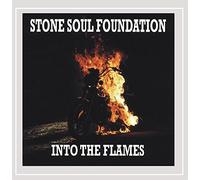 STONE SOUL FOUNDATION - Into the Flames