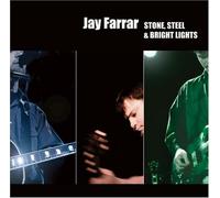 Stone, Steel And Bright Lights [Includes DVD] by Jay Farrar (2004-06-08)