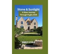 Stone&Sunlight: A Slow Journey Through Puglia 2025