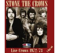 Stone The Crows - Live Crows 1972/73