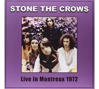 Stone the Crows - Live in Montreaux 1972