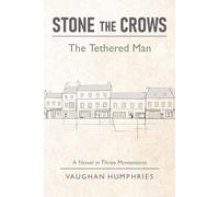 Stone the Crows: The Tethered Man (A Man in Flight)