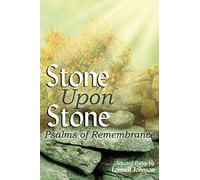 Stone Upon Stone: Psalms of Remembrance