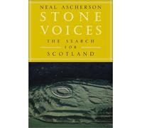 Stone Voices: The Search for Scotland