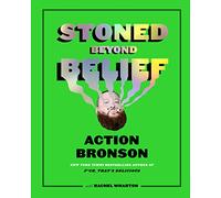 STONED BEYOND BELIEF