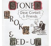 Stoned, Broke & Fed-Up By Dave Corbett (2010-03-18)