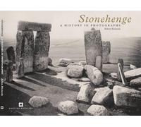 Stonehenge: A History in Photographs (English Heritage)