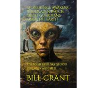 STONEHENGE AWAKENS UNDER ALIEN WATCH: SILENT GUARDIANS CLAIM THE EARTH: THE NIGHT THE SKY STOOD STILL AND WATCHED (horror)