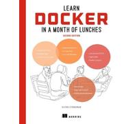 Stoneman Elton Learn Docker in a Month of Lunches, Secon (Paperback) (US IMPORT)