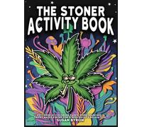 Stoner Activity Book - Psychedelic Colouring Pages, Word Searches, Trippy Mazes & More For Stress Relief & Relaxation