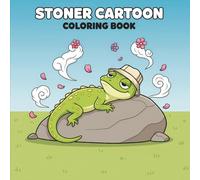 Stoner Cartoon: Trippy Vibes Coloring Book with 60 Playful and Relaxing Illustrations - For Teens and Adults