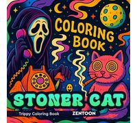 Stoner Cat Trippy Coloring Book: Psychedelic Coloring Book for Adults - Trippy Cats, Cosmic Mushrooms, Coloring pages Designs for Stress Relief.