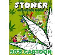 Stoner Coloring Book: 41+ Retro-Inspired Psychedelic & Trippy Coloring Pages for Stress Relief and Relaxation, The Ideal Gift for Weed Lovers and Cartoon Enthusiasts