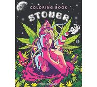 Stoner Coloring Book for Adults: Trippy Coloring Book for Relaxation and Stress Relieving.